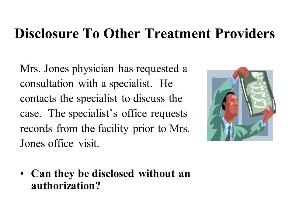 Disclosure To Other Treatment Providers Mrs.