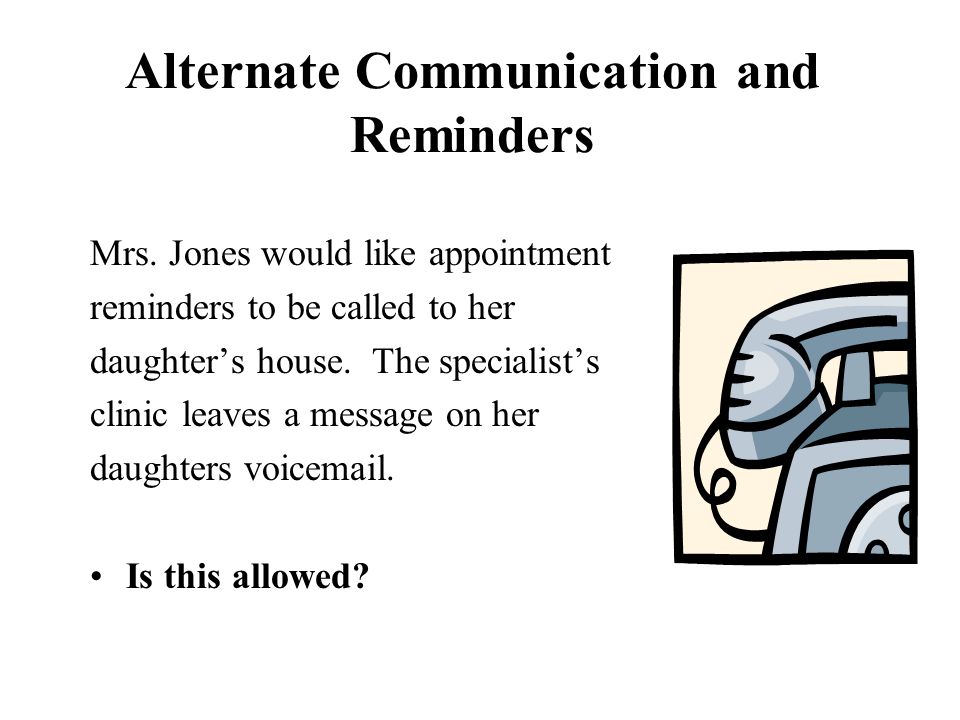 Alternate Communication and Reminders Mrs.