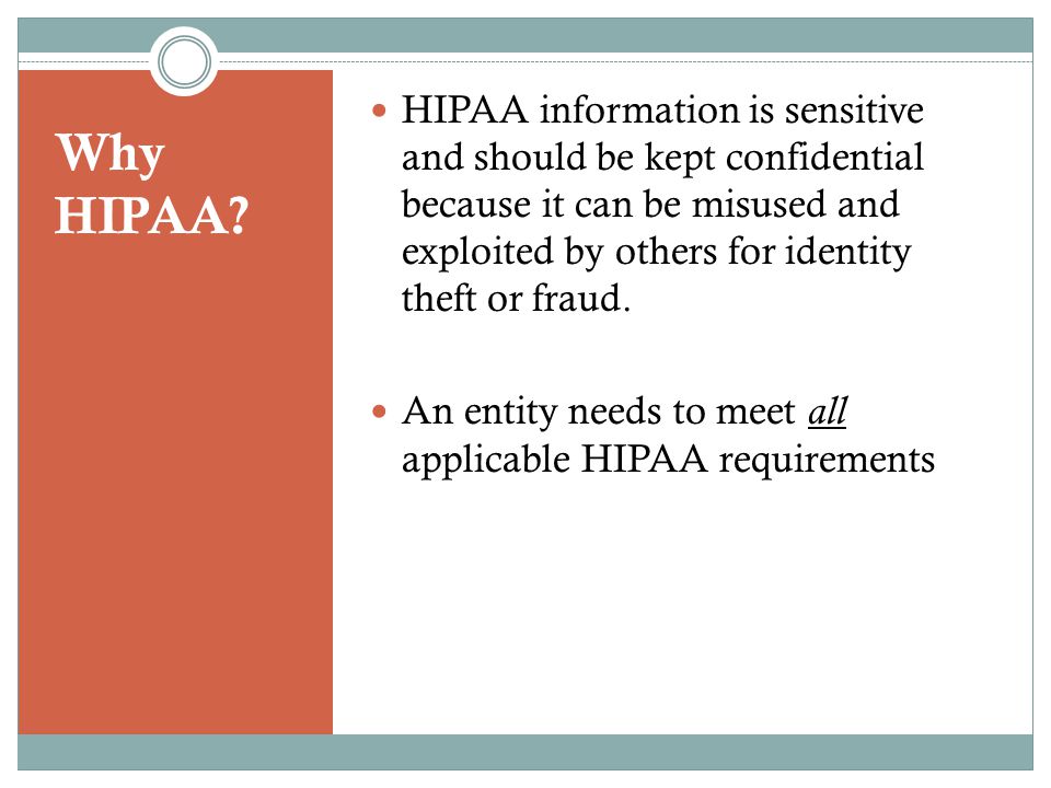 Why HIPAA.