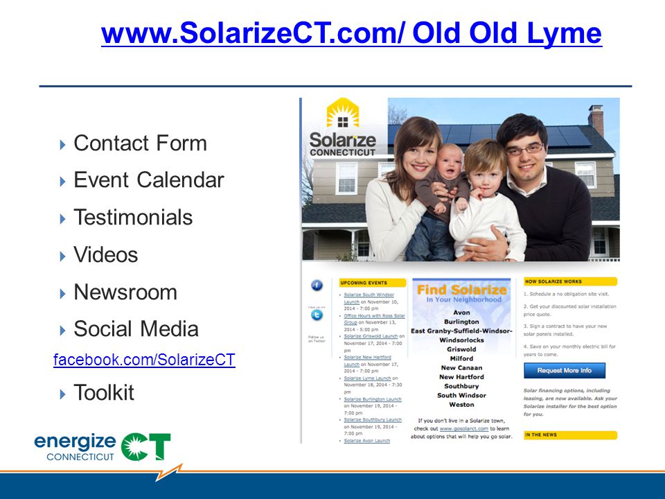  Contact Form  Event Calendar  Testimonials  Videos  Newsroom  Social Media facebook.com/SolarizeCT  Toolkit   Old Old Lyme