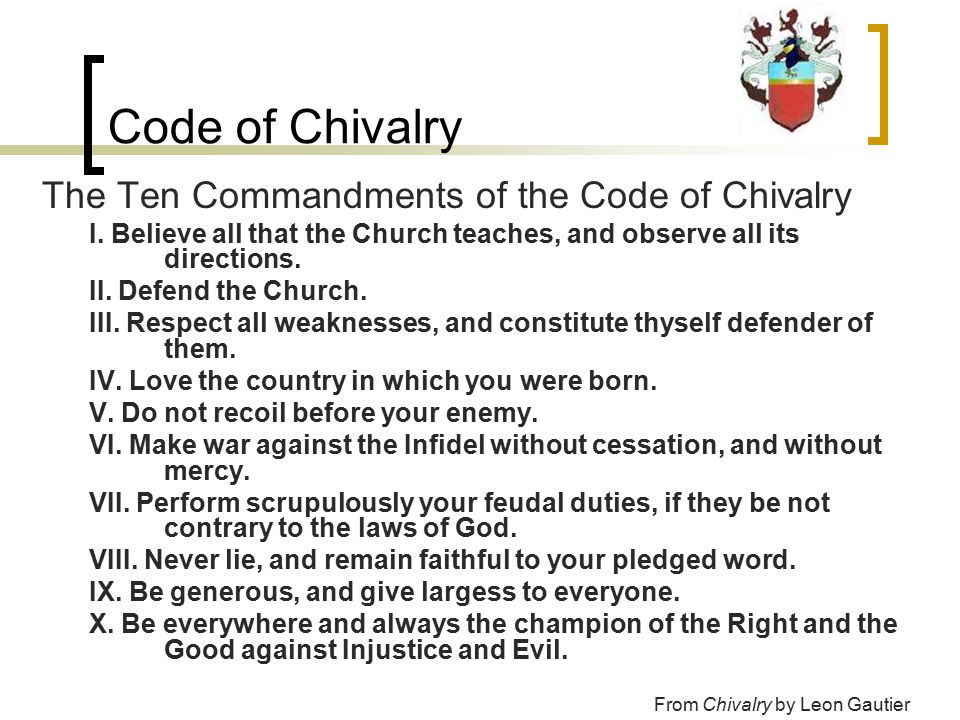 Code of Chivalry The Ten Commandments of the Code of Chivalry I.