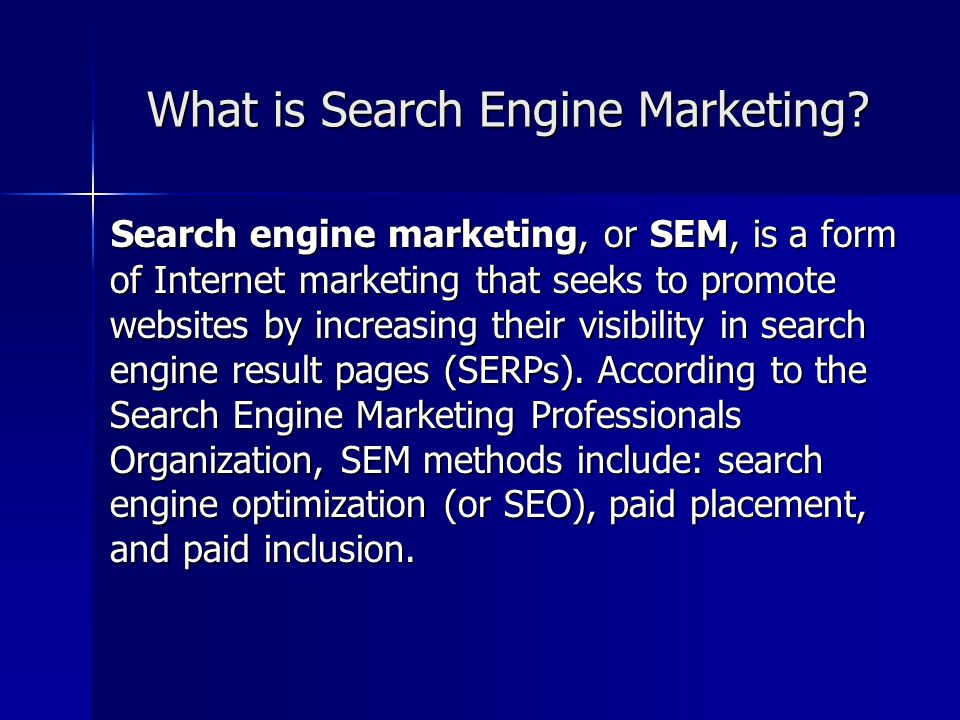 What is Search Engine Marketing.
