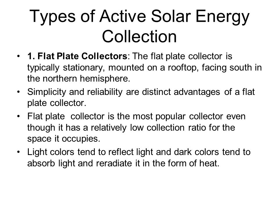 Types of Active Solar Energy Collection 1.