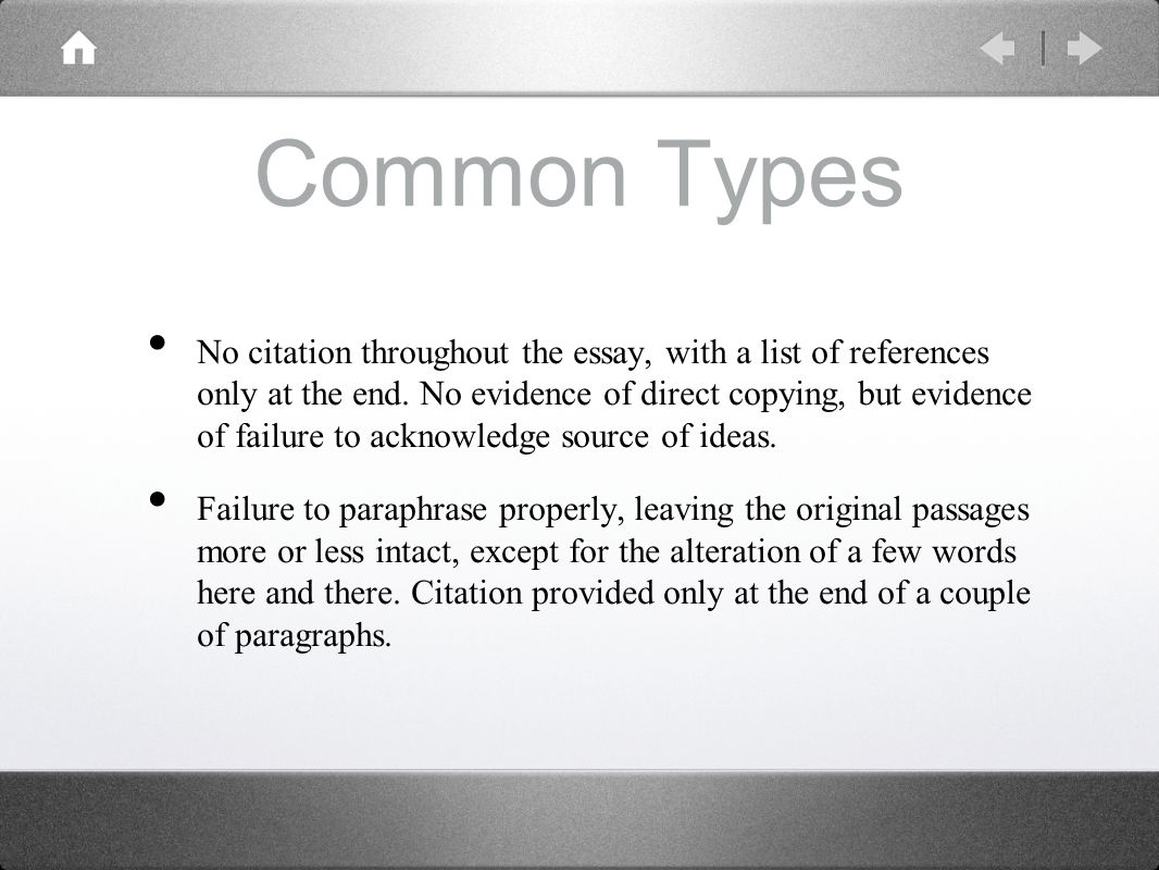 Common Types No citation throughout the essay, with a list of references only at the end.