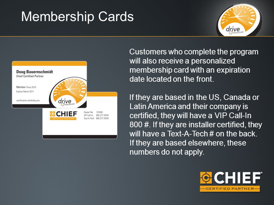 Membership Cards Customers who complete the program will also receive a personalized membership card with an expiration date located on the front.