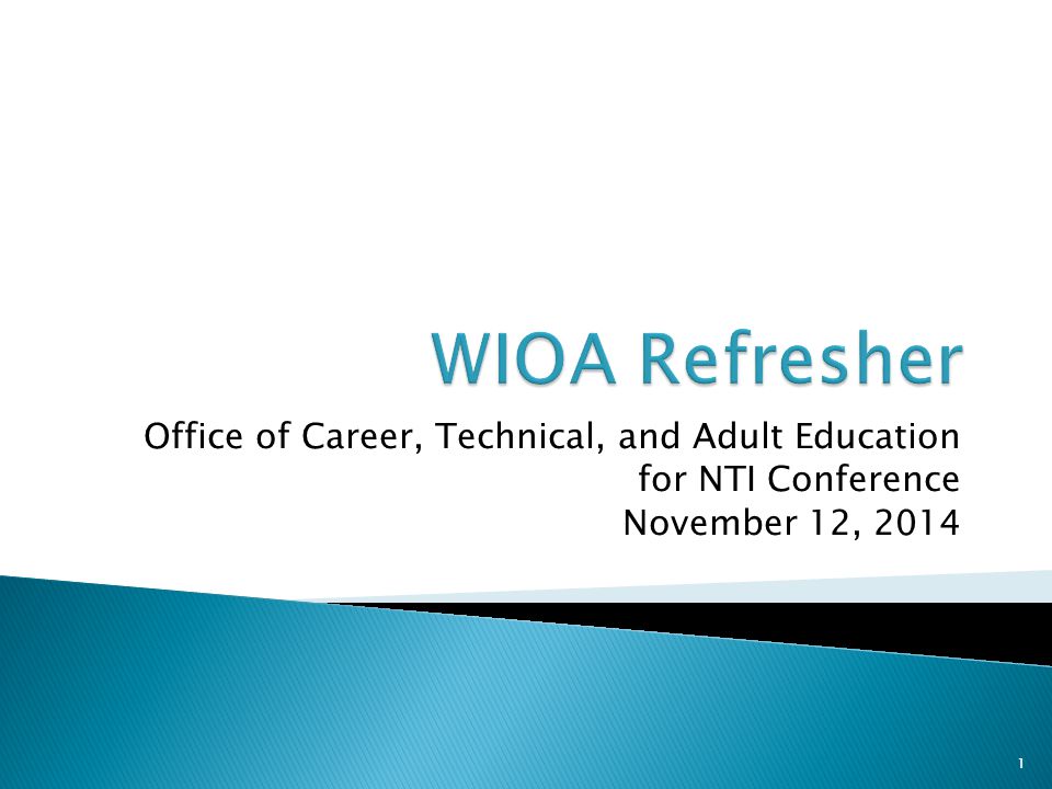 Office of Career, Technical, and Adult Education for NTI Conference November 12,