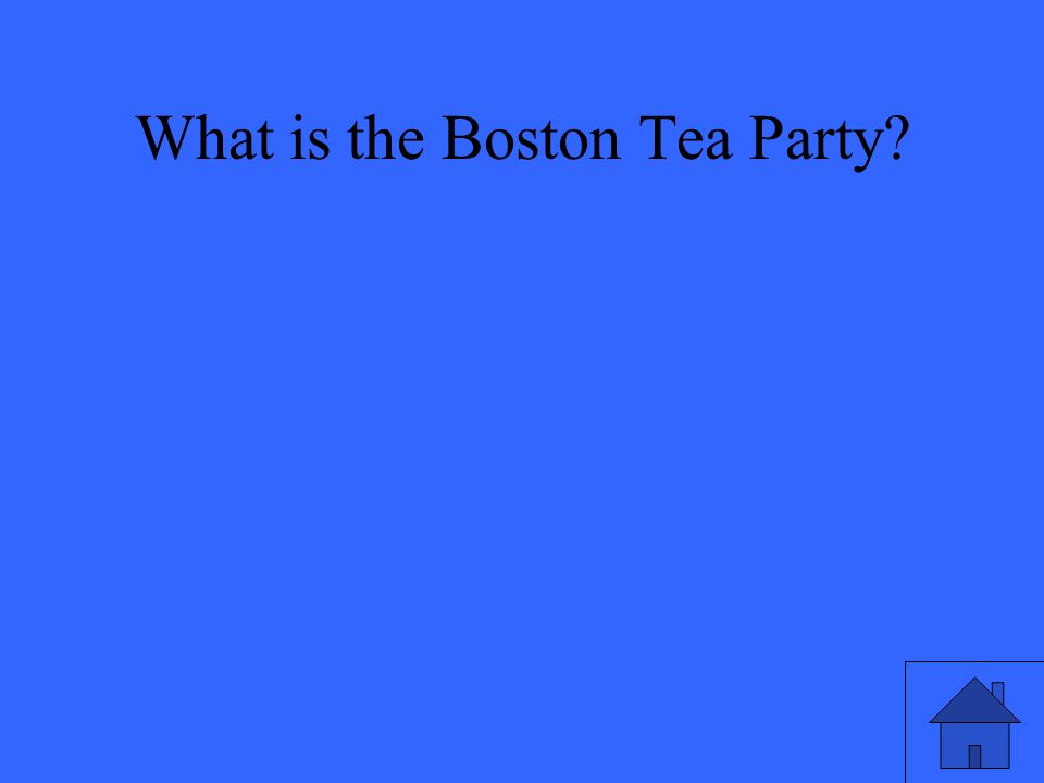 What is the Boston Tea Party