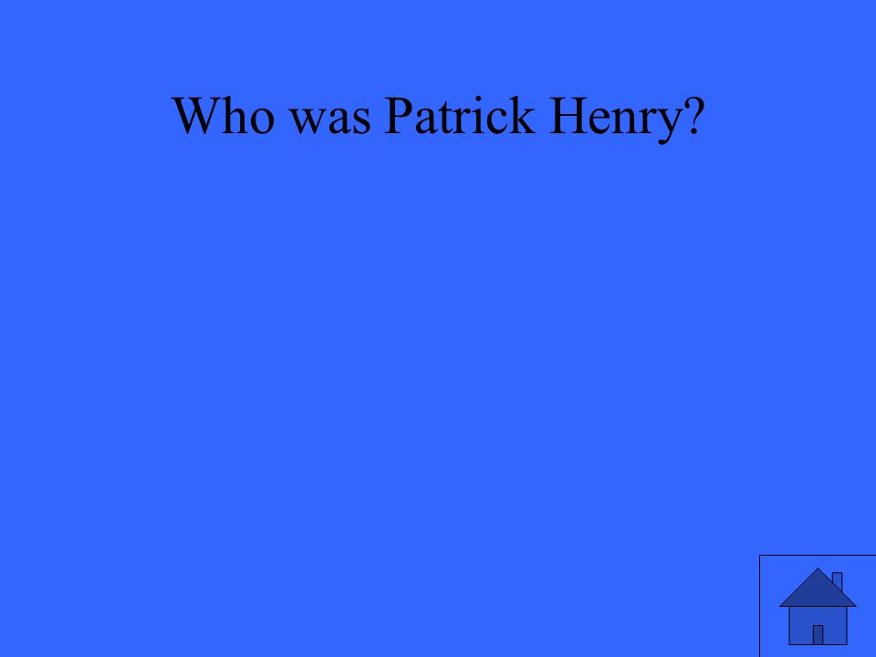 Who was Patrick Henry