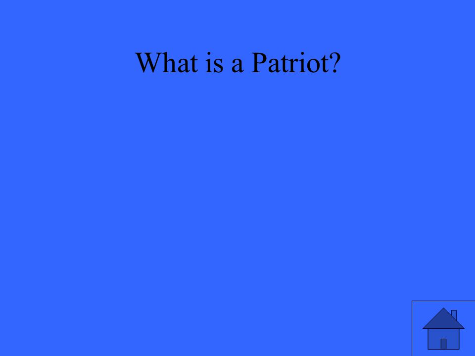 What is a Patriot
