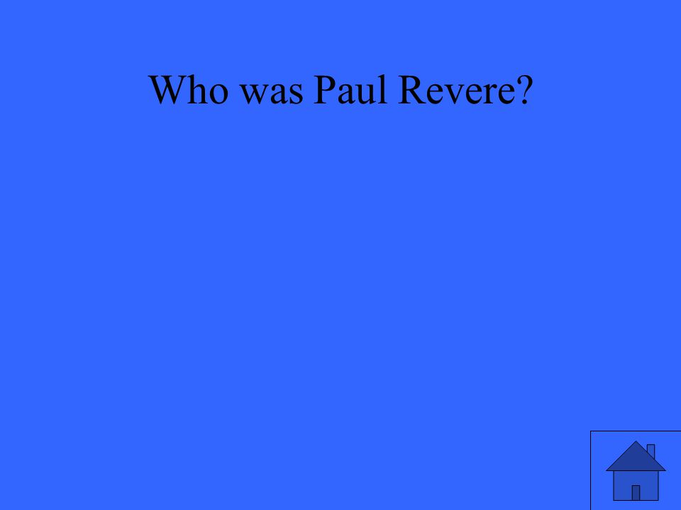 Who was Paul Revere