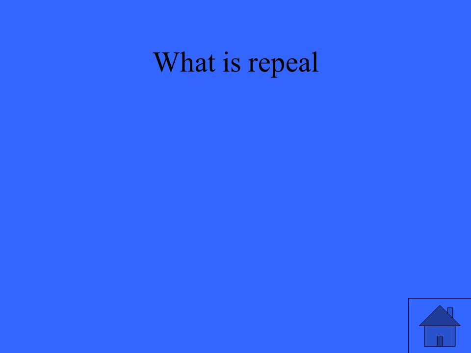 What is repeal