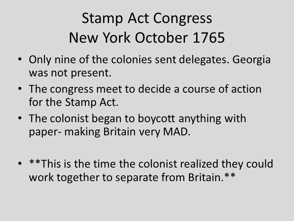 Stamp Act Congress New York October 1765 Only nine of the colonies sent delegates.