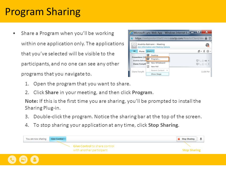 Program Sharing Share a Program when you’ll be working within one application only.