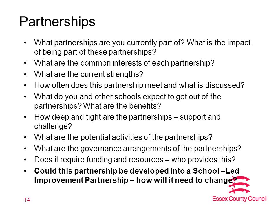 Partnerships What partnerships are you currently part of.