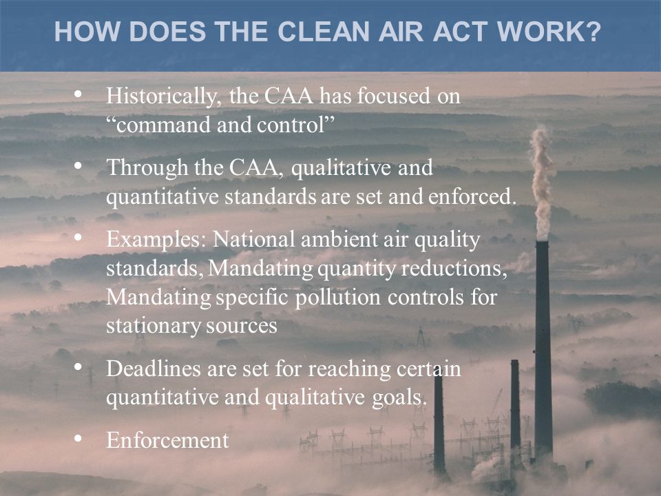 HOW DOES THE CLEAN AIR ACT WORK.