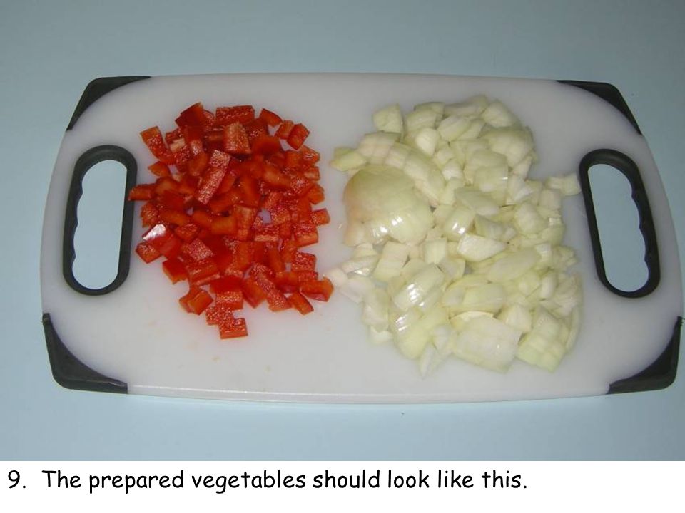 9. The prepared vegetables should look like this.