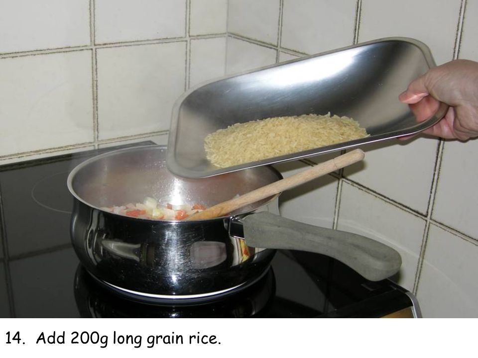 14. Add 200g long grain rice.
