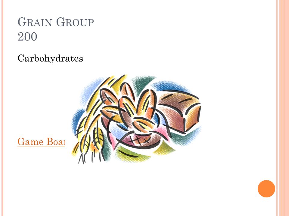 G RAIN G ROUP 200 What does the grain group provide us with Answer: