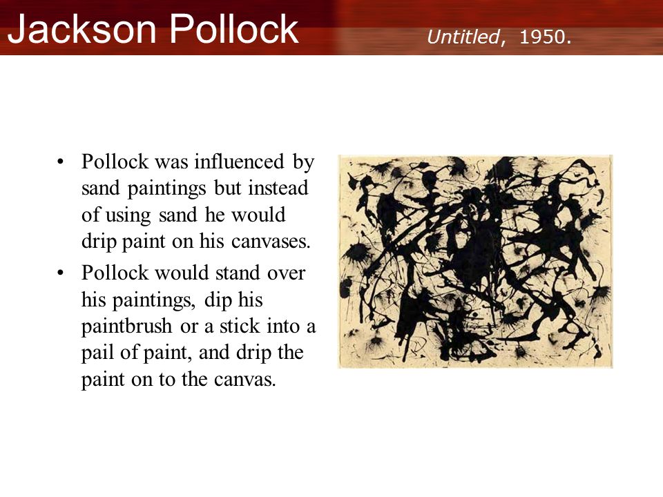 Jackson Pollock Untitled, 1950.