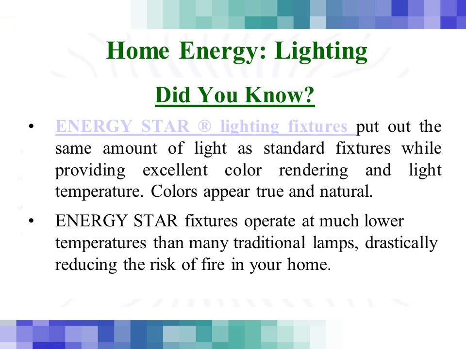 Home Energy: Lighting Did You Know.