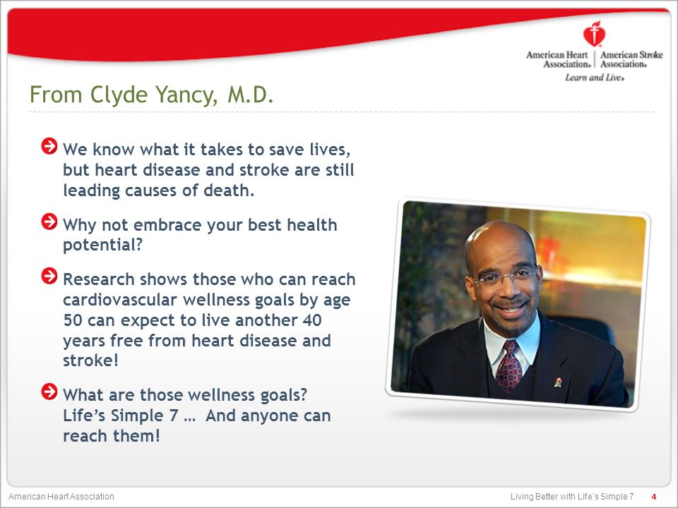 Living Better with Life’s Simple 7 American Heart Association From Clyde Yancy, M.D.