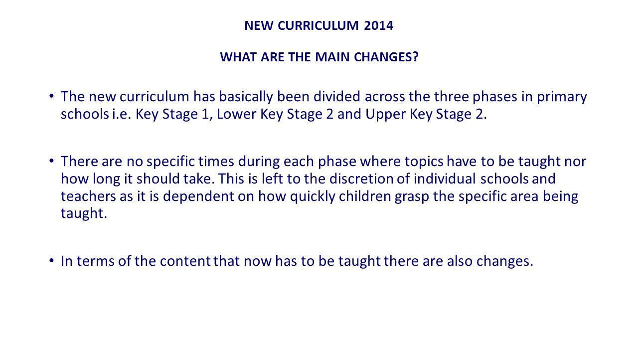 NEW CURRICULUM 2014 WHAT ARE THE MAIN CHANGES.