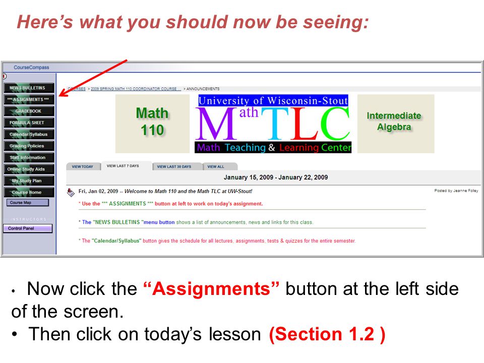 Here’s what you should now be seeing: Now click the Assignments button at the left side of the screen.