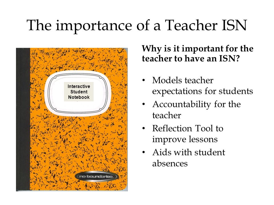 The importance of a Teacher ISN Why is it important for the teacher to have an ISN.