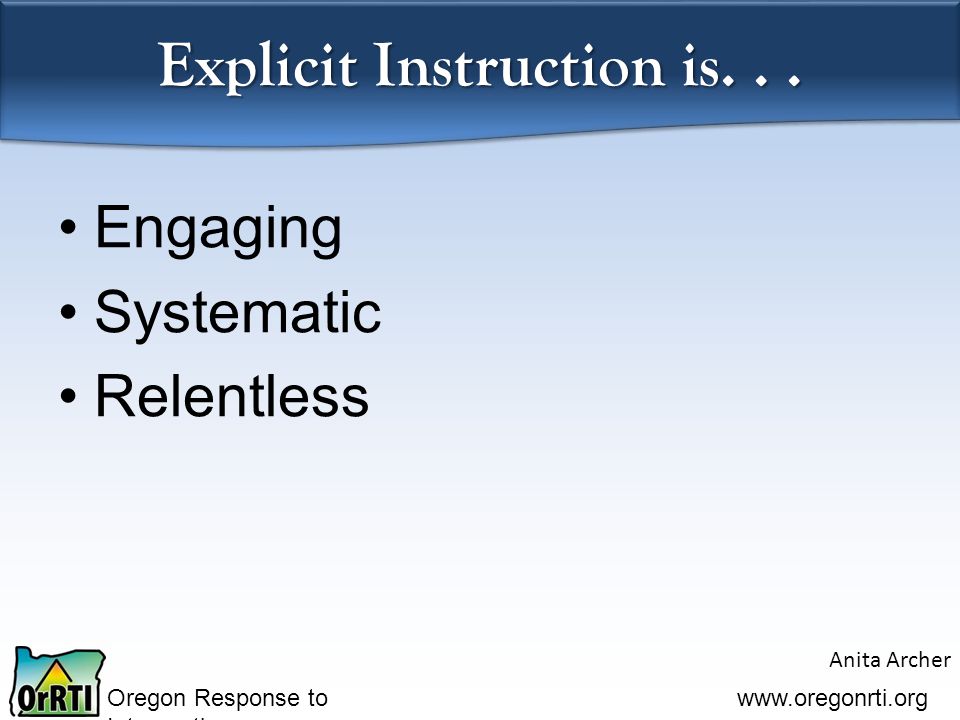 Oregon Response to Intervention   Explicit Instruction is...