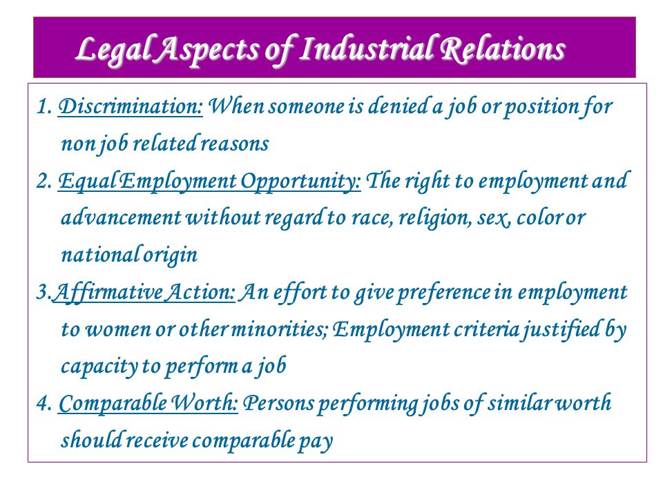 Legal Aspects of Industrial Relations 1.