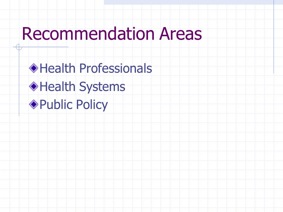 Recommendation Areas Health Professionals Health Systems Public Policy