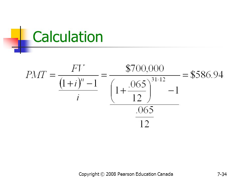 Copyright © 2008 Pearson Education Canada 7-34 Calculation