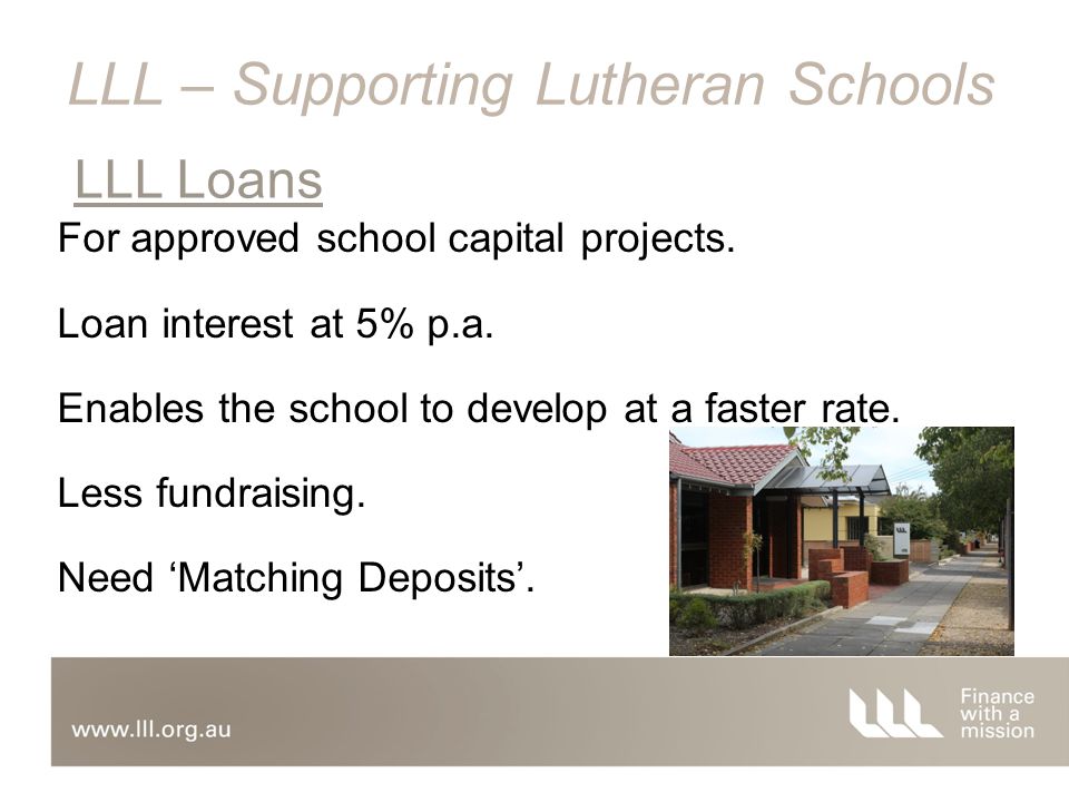 For approved school capital projects. Loan interest at 5% p.a.