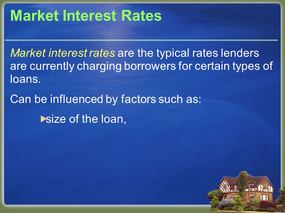 Market Interest Rates Market interest rates are the typical rates lenders are currently charging borrowers for certain types of loans.