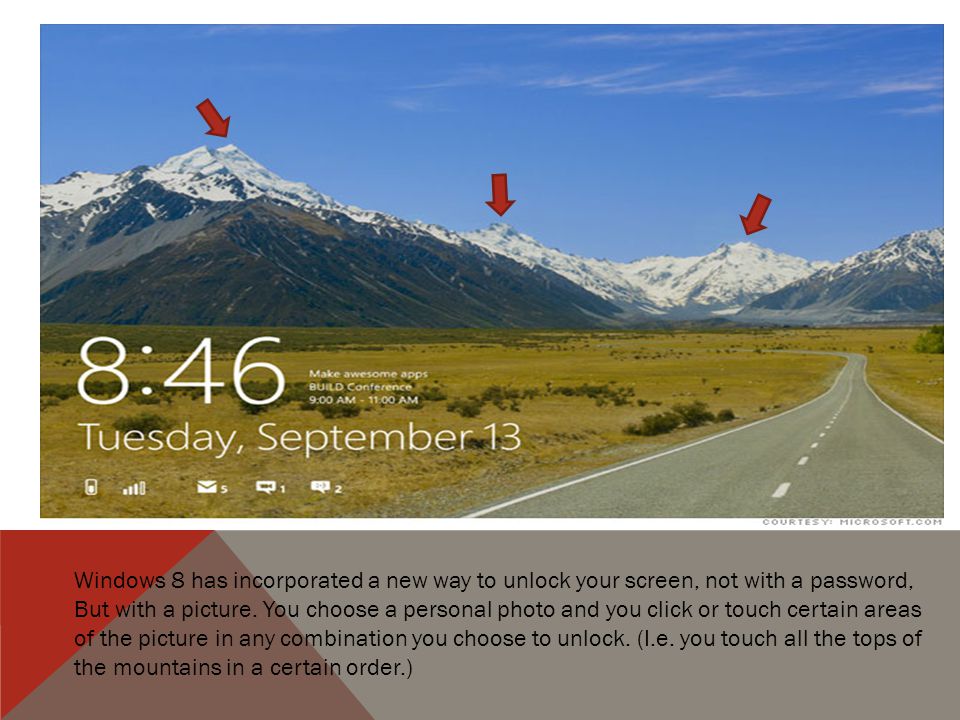 Windows 8 has incorporated a new way to unlock your screen, not with a password, But with a picture.