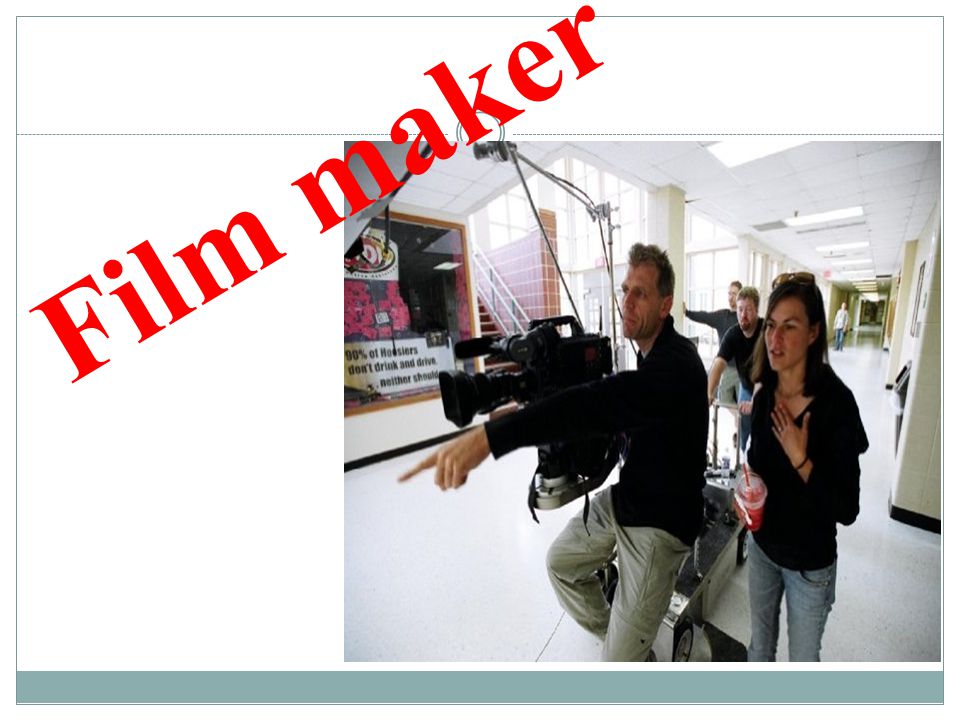 Film maker