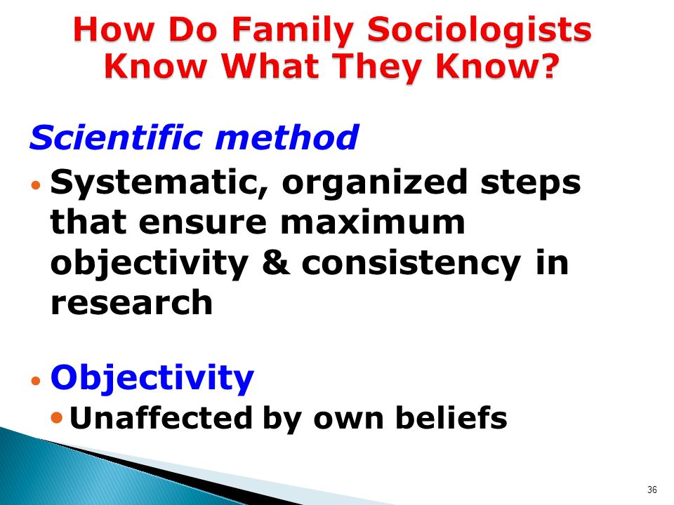 36 How Do Family Sociologists Know What They Know.