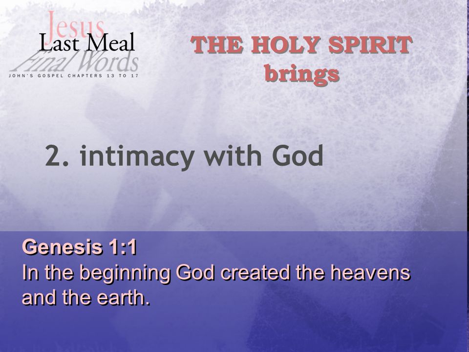 Genesis 1:1 In the beginning God created the heavens and the earth.