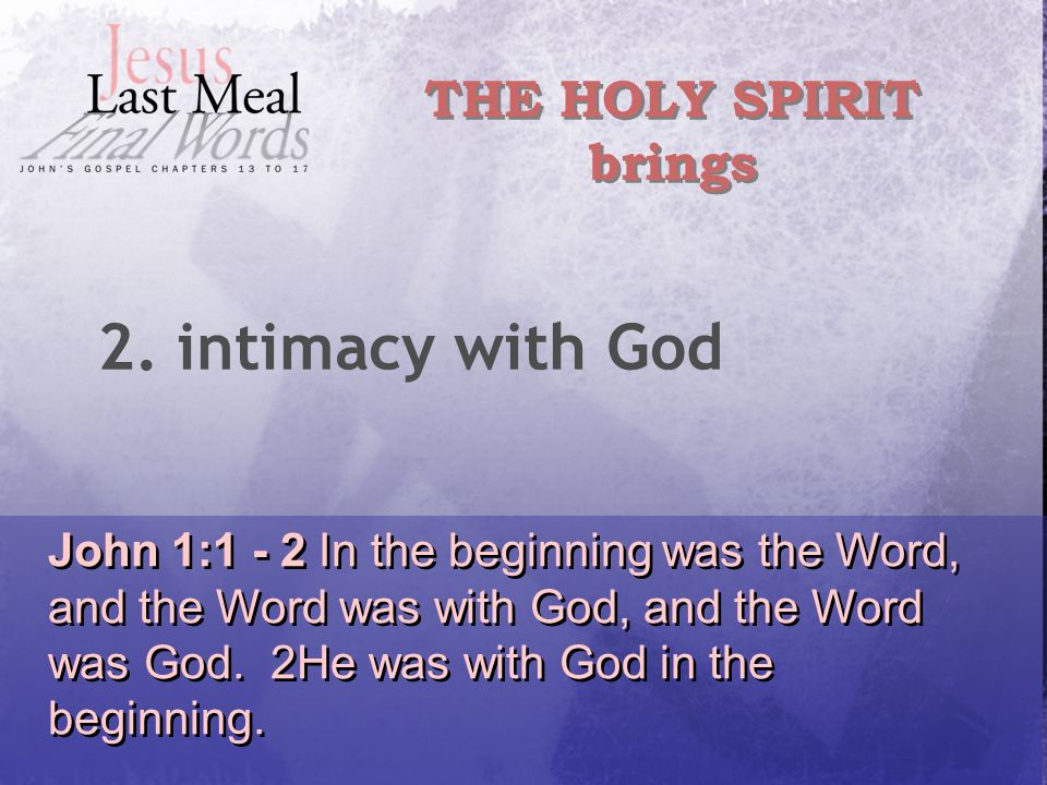 John 1:1 - 2 In the beginning was the Word, and the Word was with God, and the Word was God.
