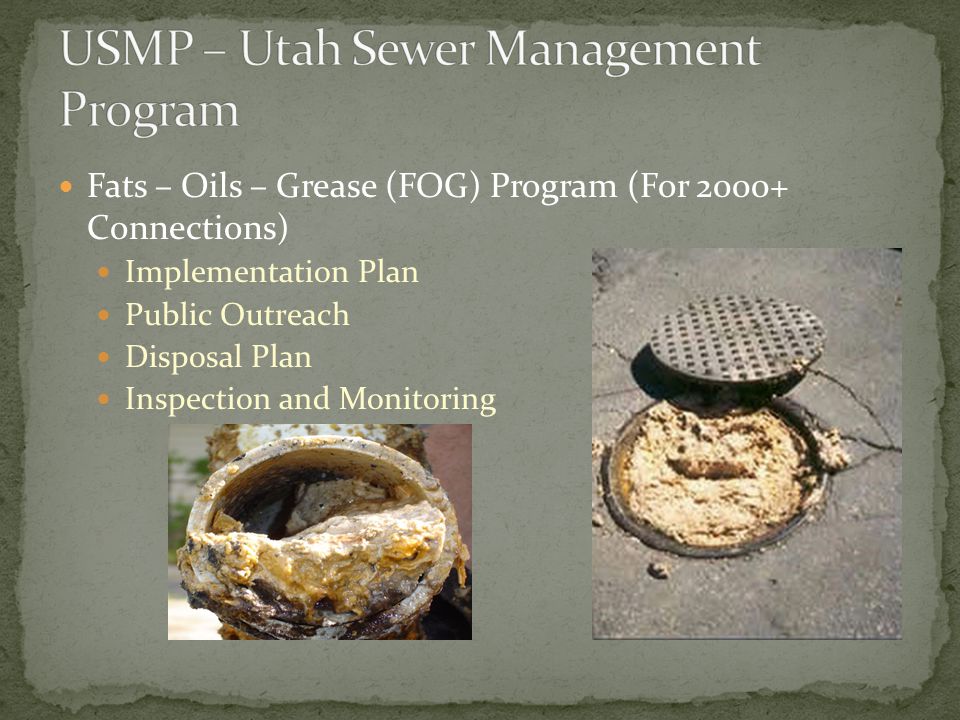 Fats – Oils – Grease (FOG) Program (For Connections) Implementation Plan Public Outreach Disposal Plan Inspection and Monitoring