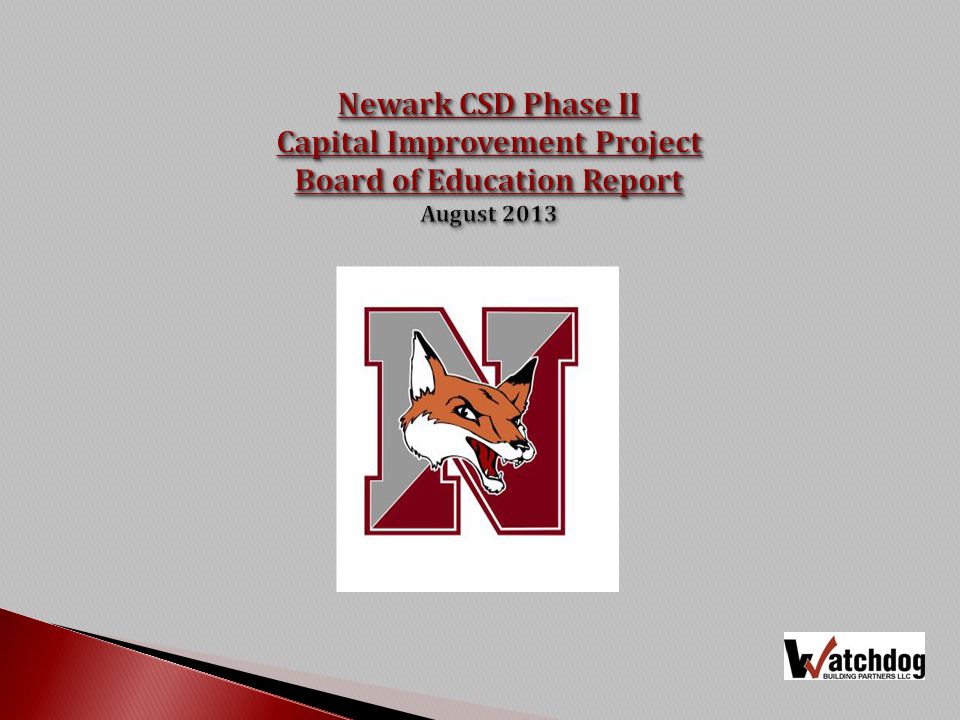 Newark CSD Phase II Capital Improvement Project Board of Education Report August 2013