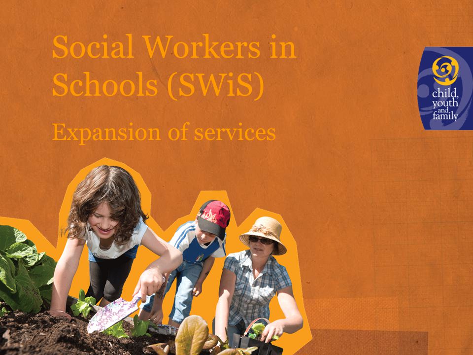 Social Workers in Schools (SWiS) Expansion of services