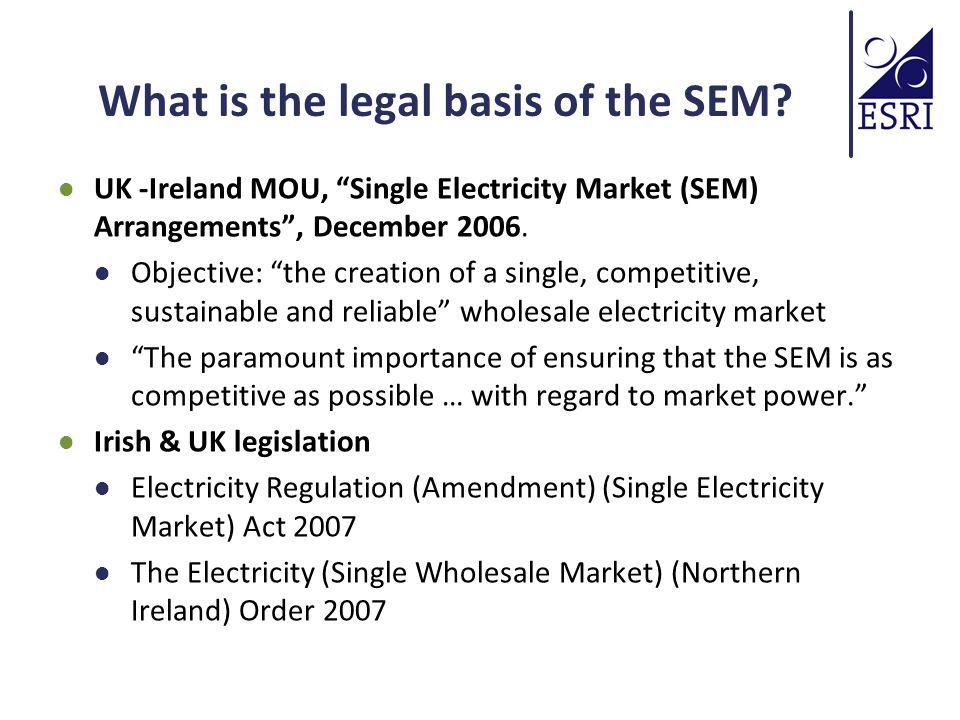 What is the legal basis of the SEM.