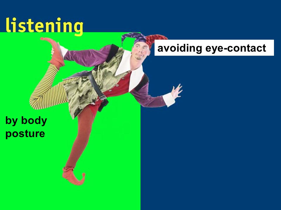 avoiding eye-contact by body posture