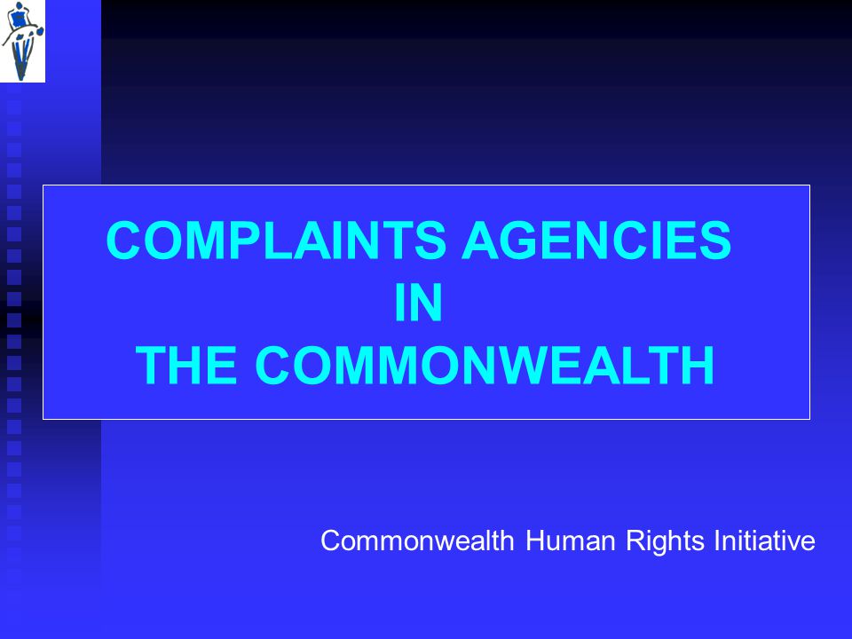 COMPLAINTS AGENCIES IN THE COMMONWEALTH Commonwealth Human Rights Initiative