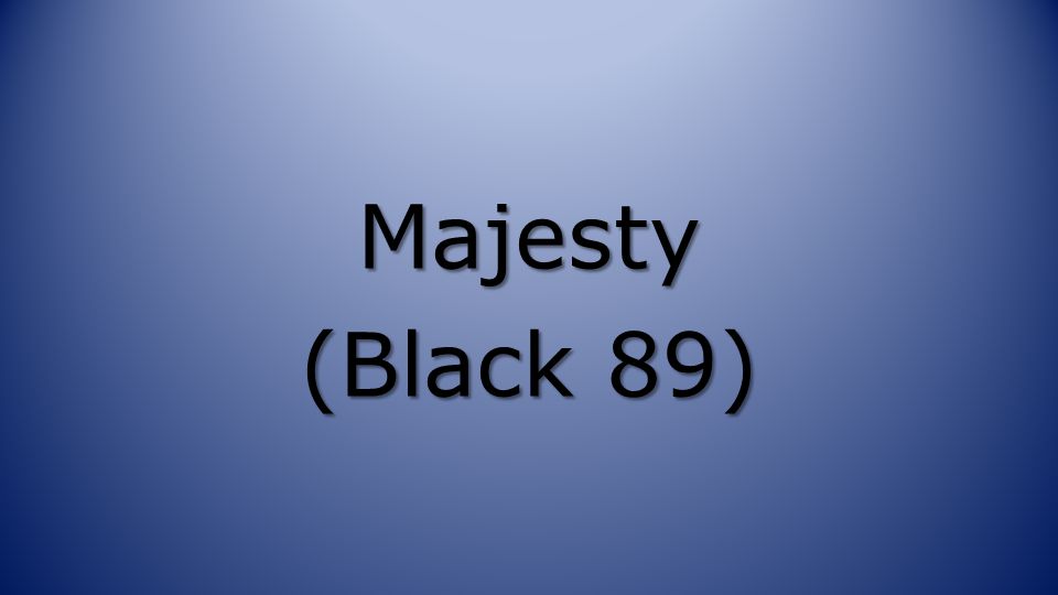 Majesty (Black 89)