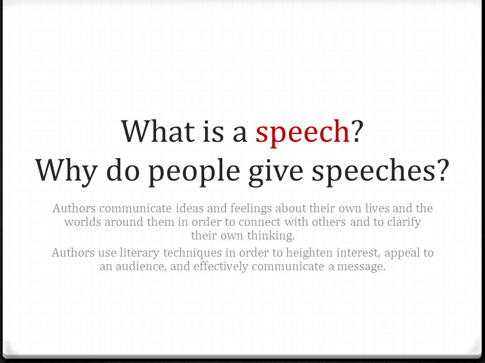 What is a speech. Why do people give speeches.