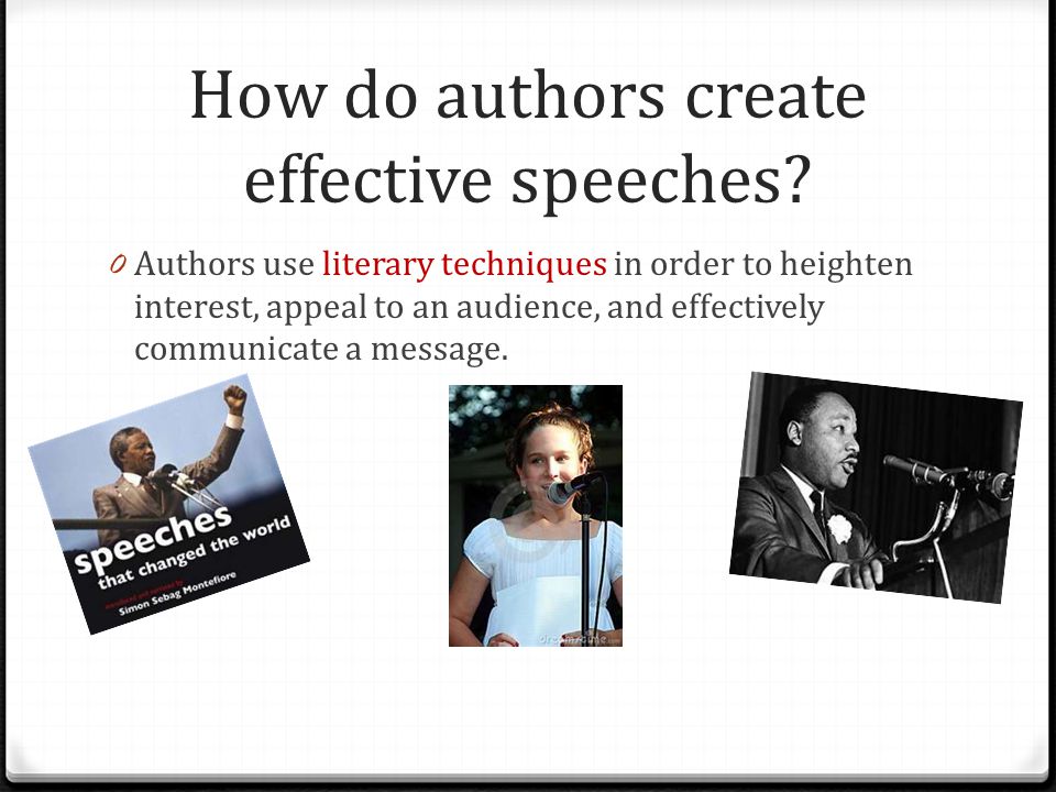 How do authors create effective speeches.