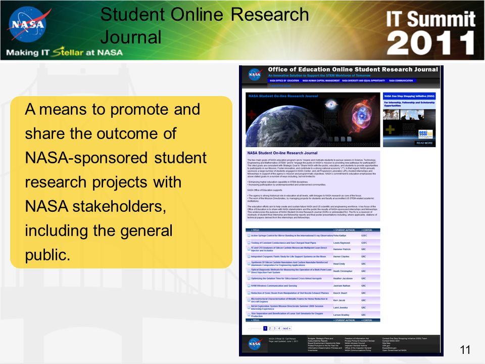 A means to promote and share the outcome of NASA-sponsored student research projects with NASA stakeholders, including the general public.