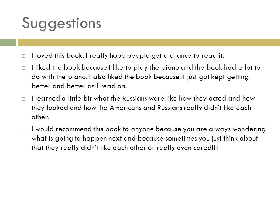 Suggestions  I loved this book. I really hope people get a chance to read it.